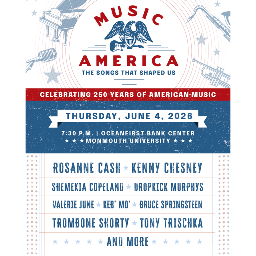 Concert poster for "Music America: The Songs That Shaped Us" on June 4, 2026, at Monmouth University. Features artists Rosanne Cash, Kenny Chesney, Shemekia Copeland, Dropkick Murphys, Valerie June, Keb Mo, Bruce Springsteen, Trombone Shorty, Tony Trischka and more.