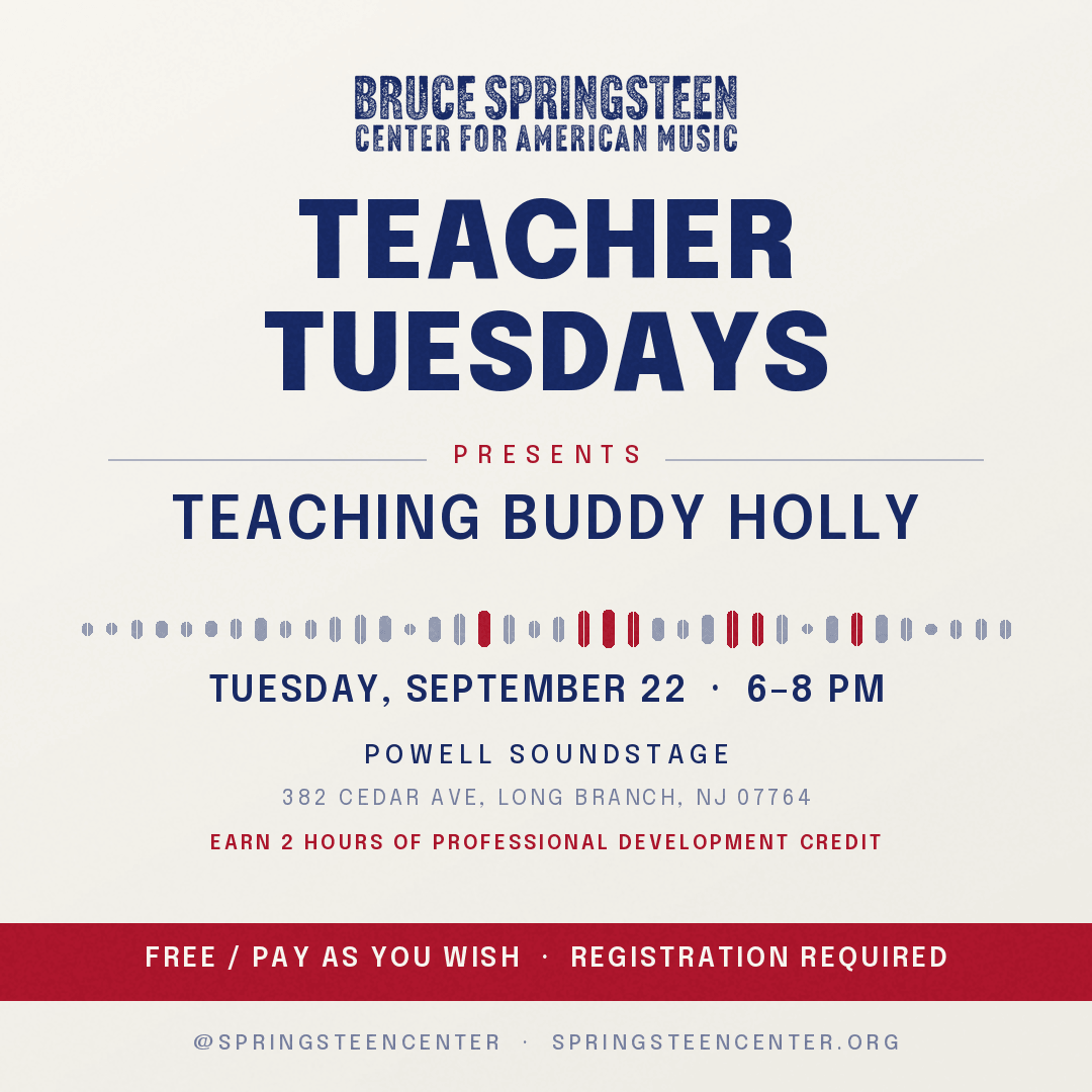 Bruce Springsteen Center for American Music Teacher Tuesdays event graphic promoting “Teaching Buddy Holly,” Tuesday, September 22, 6–8 PM at Powell Soundstage in Long Branch, New Jersey. Free/pay as you wish; registration required.