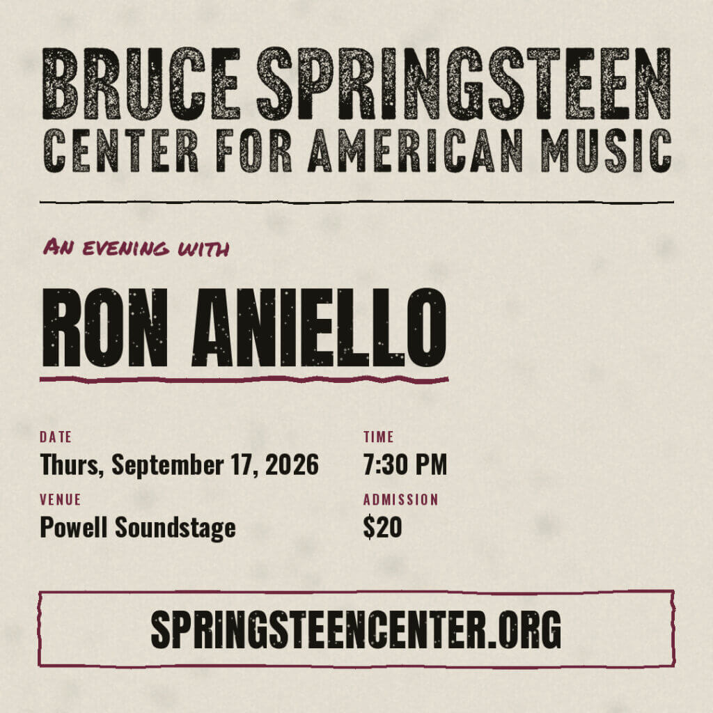 Promotional graphic for an evening with Ron Aniello at the Bruce Springsteen Center for American Music. The event is Thursday, September 17, 2026, at 7:30 PM at Powell Soundstage, with $20 admission. The graphic includes the website SpringsteenCenter.org.