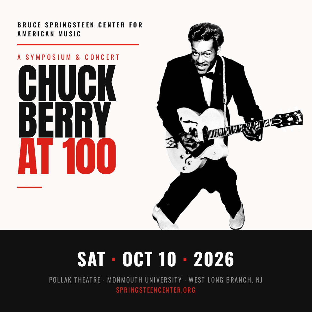 Concert and symposium flyer for "Chuck Berry at 100" presented by the Bruce Springsteen Center for American Music, taking place on Saturday, October 10, 2026, at the Pollak Theatre, Monmouth University, West Long Branch, NJ.