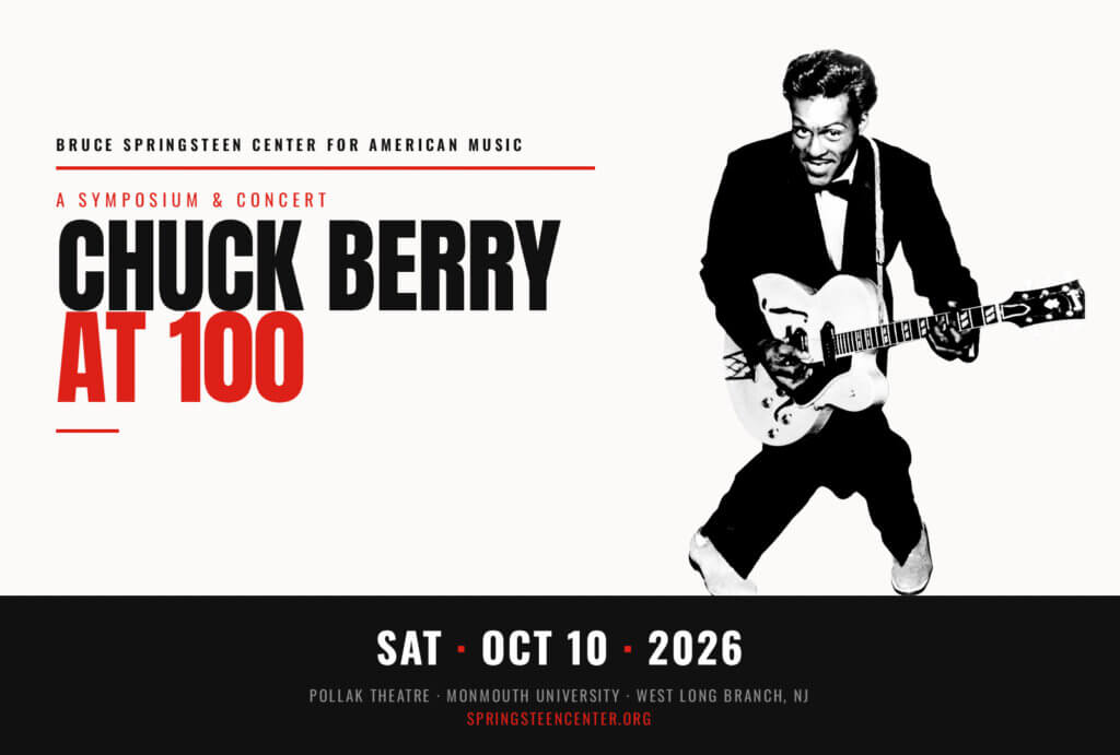 Concert and symposium flyer for "Chuck Berry at 100" presented by the Bruce Springsteen Center for American Music, taking place on Saturday, October 10, 2026, at the Pollak Theatre, Monmouth University, West Long Branch, NJ.
