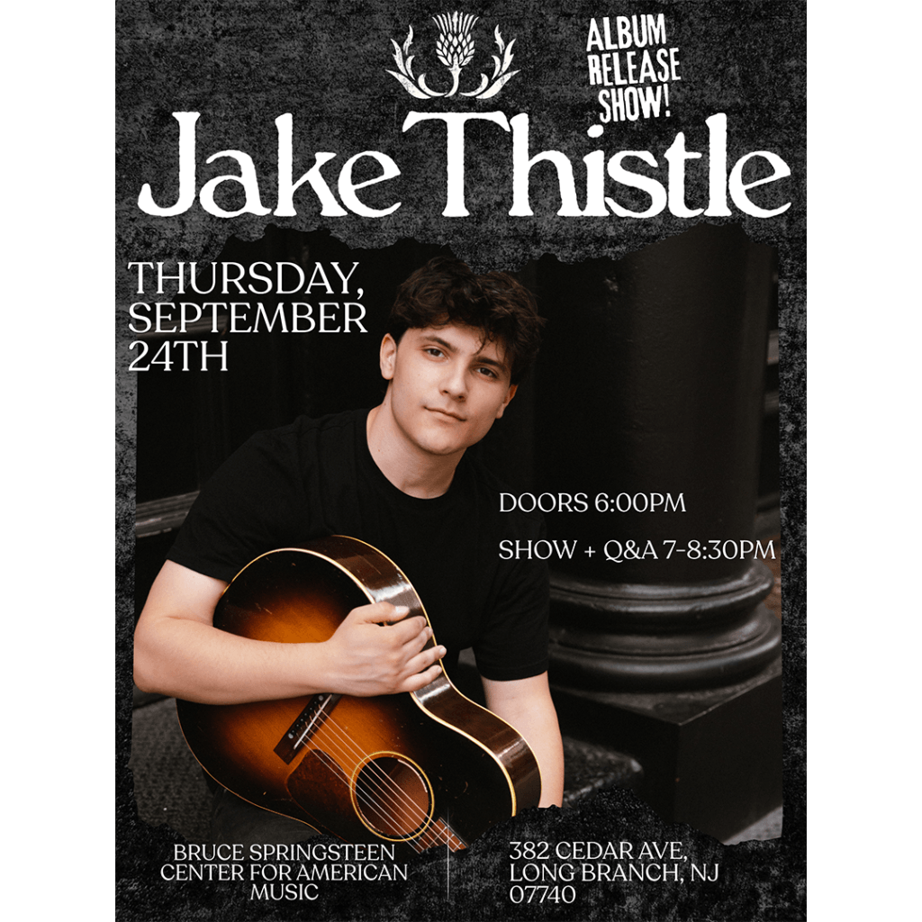 Concert flyer for Jake Thistle's album release show on Thursday, September 24th, featuring a Q&A at the Bruce Springsteen Center for American Music located at 382 Cedar Ave, Long Branch, NJ.