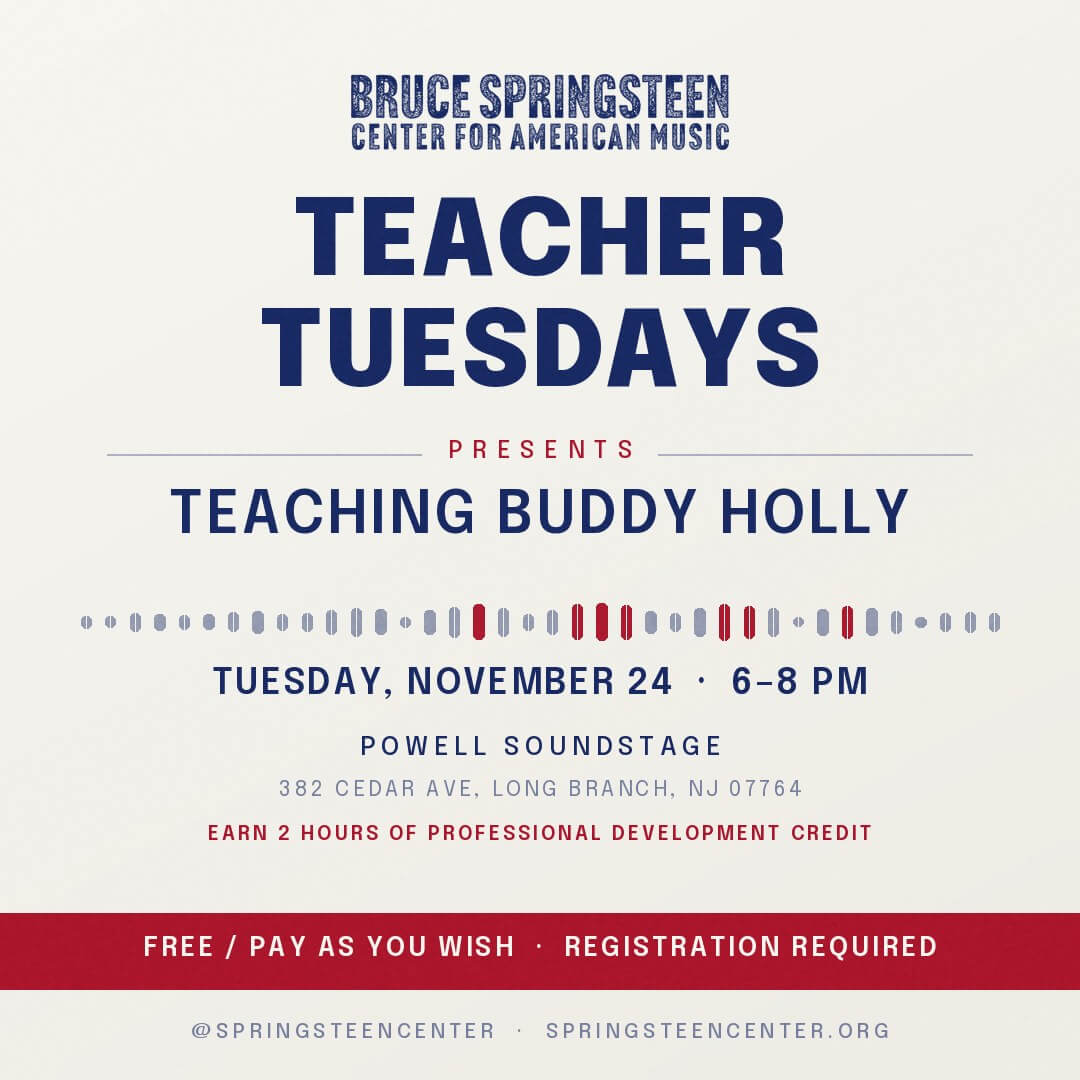 Teacher Tuesdays Presents: Teaching Buddy Holly flyer: Tuesday, November 24, 6–8 PM, Powell Soundstage. Earn 2 hours of professional development credit. Pay as you wish; registration required.
